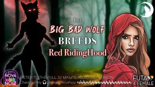 Futa Werewolf Pursues, Breeds, & Nodes Crimson RidingHood. Tough Softcore Audiodrama for Lezzies. NovaNoiz