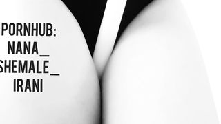 My fresh assets demonstrate...کلیپ جدید بدن نمایی نانا