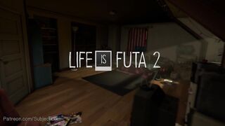Life is Futa two